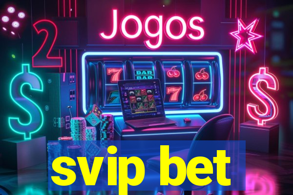 svip bet